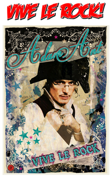 Adam Ant Vive Le Rock Exclusive Poster Design by Sophie Lo 2013